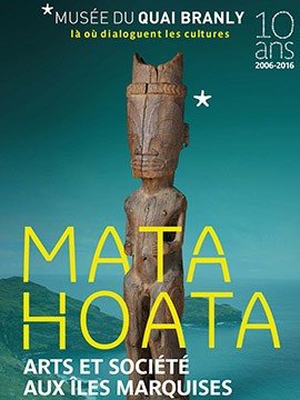 MATAHOATA, ARTS ET SOCIETE AUX ILES MARQUISES